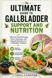 The Libri GmbH The ultimate guide to gallbladder support and nutrition