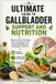 The Libri GmbH The ultimate guide to gallbladder support and nutrition