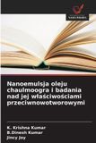 Nanoemulsja OmniScriptum SRL Nanoemulsja oleju chaulmoogra i badania nad jej wlaściwościami przeciwnowotworowymi