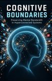 Cognitive Libri GmbH Cognitive Boundaries: Preserving Mental Bandwidth in Hyperconnected Systems Paperback