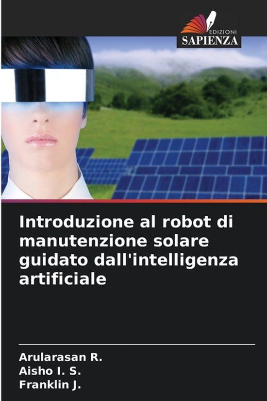 Introduzione OmniScriptum SRL Introduzione al robot di manutenzione solare guidato dall'intelligenza artificiale
