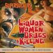 Liquor, Supersuckers Liquor, Women, Drugs & Killing (CD)