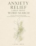 Anxiety Relief Large Print Word Search: 50 Cozy, Sensory & Mindful Puzzles for Stress Relaxation: A TACTILE GROUNDING TOOL