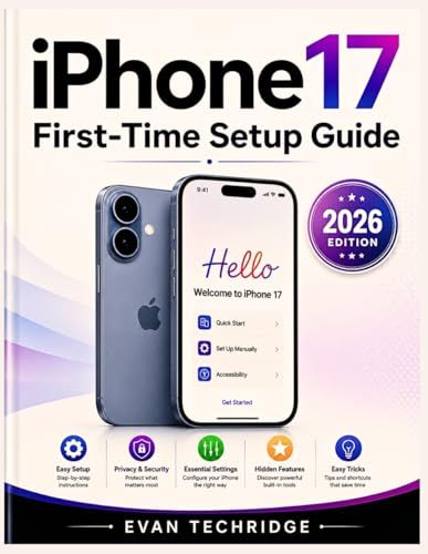 iPhone Apple iPhone 17 First-Time Setup Guide: Hidden Features, Essential Settings, Privacy Tips, and Easy Tricks Every New User Needs to Know
