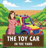 The Libri GmbH The Toy Car In The Yard Hardcover