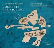 PIAS Nederland Glossa Leila Schayegh & La Cetra Barockorchester Basel - Leclair: Concerti Per Violino (Op. 7 &10 – Nos 2 & 6) (CD)