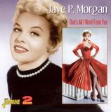 Music&Words Jaye P. Morgan - That's All I Want From You (2 CD)