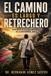 El Libri GmbH El camino es largo y retrechero: Memorias reales de un médico en La Macarena, Meta, Colombia
