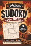 Autumn Sudoku: 450+ Puzzles for Adults, Seniors & Teens - Easy, Medium & Hard