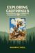 Exploring California's National Forests: Exploring the Golden State's Sierra Nevada Backcountry