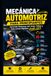 Mecánica Automotriz para Principiantes: Aprende Sistemas del Auto, Fallas y Soluciones Rápidas desde cero: 2