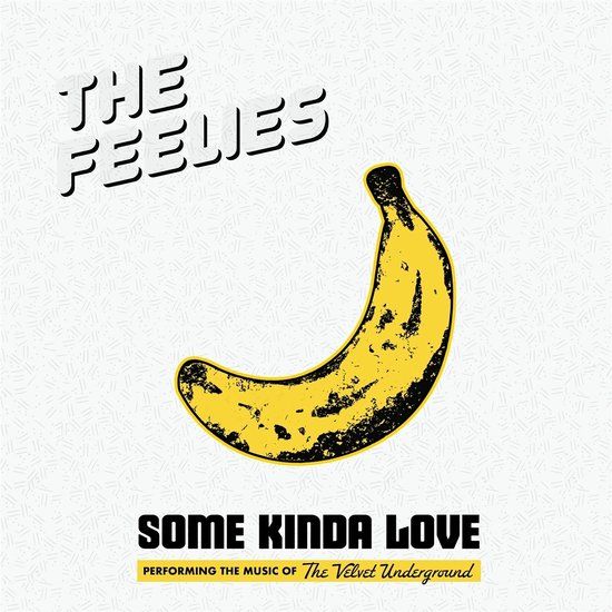 Feelies - Some Kinda Love: The Music Of The Velvet Underground (CD) - Standard Edition
