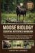Moose Biology Essential Reference Handbook