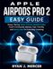 Apple AirPods Pro 2 Guide facile