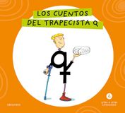 Letra a Letra Letrilandia - Los cuentos del trapecista Q: Basado en el método de Aurora Usero Alijarde
