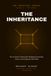 The Inheritance: The Architect's Manual for Building Households, Teams, and Companies That Hold: 2