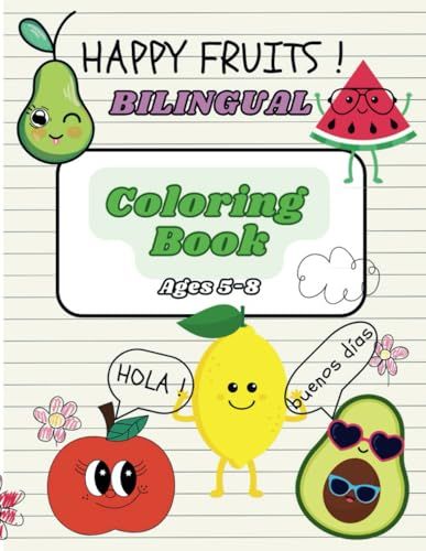 Happy Fruits Bilingual Coloring Book English - Spanish for Toddlers