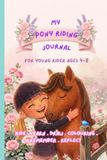 My Pony Riding Journal for Young Kids