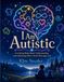 I Am Autistic: A Coloring Book About Understanding and Celebrating Who I Am for Kids Ages 4-8