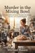 Murder Oakhaven Baker Mystery: Murder in the Mixing Bowl