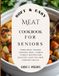 Soft & Easy Meat Cookbook for Seniors