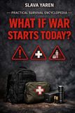 What If War Starts Today?: A Practical Guide for Civilians
