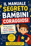 Il Manuale Segreto dei Bambini Coraggiosi