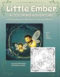 Little Ember: A Coloring Adventure: A Shining Brightly Firefly Story to Color and Reflect On