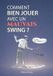 Comment Independently Published Progresser Au Golf- Comment bien jouer avec un mauvais swing ?