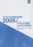 Berliner Philharmoniker : Europakonzert, 2005 depuis Budapest [Vidéo]
