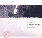 SCHUETZ:ICH Cappella Sagittariana Dresden, Nobert Schuster - Schütz: Ich Hebe Meine Augen Auf (CD)