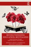Revolutionizing Routledge Revolutionizing Education, Revitalized: Creative Resistance Through Youth Participatory Action Research