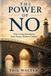 The Power Of No: Why Loving Boundaries Raise Secure, Resilient Children Paperback