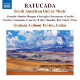 Batucada Naxos Graham Anthony Devine - Batucada: South American Guitar Music (CD)