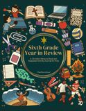 Sixth Grade Year in Review: A Christian Memory Book and Keepsake Activity Journal for Kids
