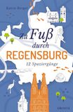 Zu Droste Verlag Zu Fuß durch Regensburg