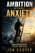 Ambition Without Anxiety: Contentment while Climbing the Ladder