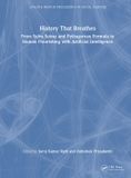 History Taylor & Francis History That Breathes: From Sulva Sutras and Pythagorean Formula to Human Flourishing with Artificial Intelligence, Hardcover