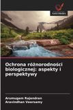 Ochrona OmniScriptum SRL Ochrona różnorodności biologicznej: aspekty i perspektywy Paperback