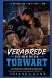 Verabrede dich nicht mit dem Torwart: Eine College-Eishockey-Romanze mit erzwungener Nähe, stillem Torwart, der Schwester des besten Freundes, Slow Burn und Wahlfamilie (Buch 2)