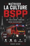 Maîtriser la culture BSPP: QCM, fiches de révision et examen blanc pour préparer son recrutement de pompier de Paris