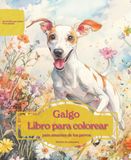Galgo: Libro para colorear para amantes de los perros - Edición de primavera