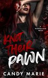 Knot Their Pawn: A Knotting-verse Novel