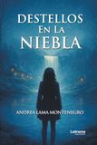 Destellos en la niebla: 1
