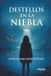 Destellos en la niebla: 1