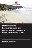 Détection Editions Notre Savoir Détection de biomarqueurs de pollution au mercure chez le dorade rose