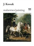 Juliusz Kossak. Malarstwo