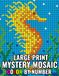 Large Print Mystery Mosaic Color By Number: Mystery Mosaic Color by Number Coloring Book