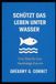 Schutz Independently Published Schutz des Wasserlebens