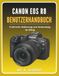Canon EOS R8 Benutzerhandbuch: Praktische Bedienung und Anwendung im Alltag